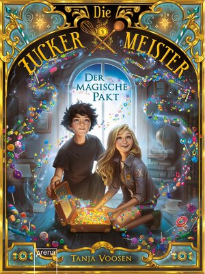 cover image of Die Zuckermeister (1). Der magische Pakt